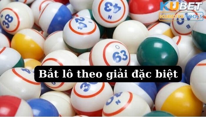 Bắt lô theo giải đặc biệt